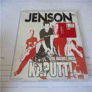 Jenson - Du Machst Mich Kaputt