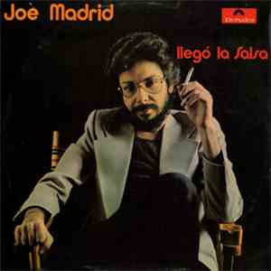 Joe Madrid - Llego La Salsa