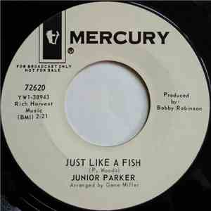 Junior Parker - Just Like A Fish / Baby Please