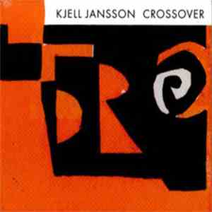 Kjell Jansson - Crossover