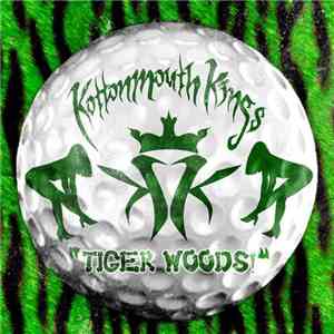 Kottonmouth Kings - Tiger Woods