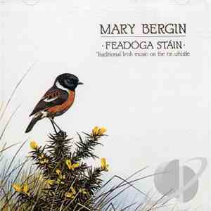 Mary Bergin - Feadóga Stáin - Traditional Irish Music On The Tin Whistle