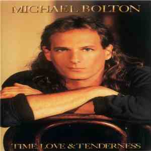 Michael Bolton - Time, Love & Tenderness