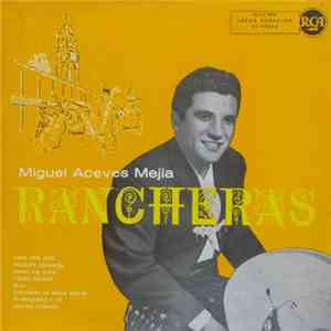 Miguel Aceves Mejia - Rancheras