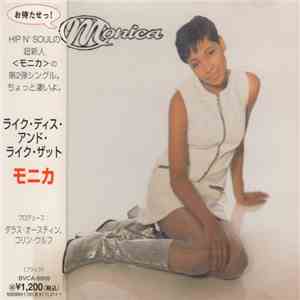 Monica - Like This And Like That