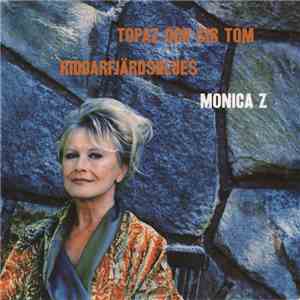 Monica Z - Topaz Och Sir Tom / Riddarfjärdsblues