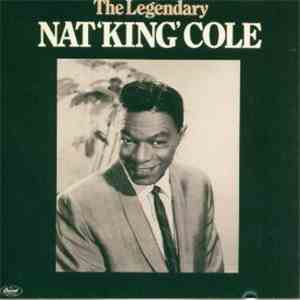 Nat King Cole - The Legendary Nat