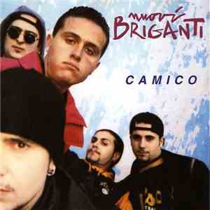Nuovi Briganti - Camico