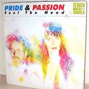 Pride & Passion - Feel The Need
