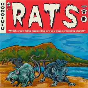 Rats  - Which Crazy Thing Happening Are You Guys Screaming About?
