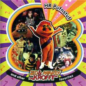 Sid & Marty Krofft - H.R. Pufnstuf And Other Sid & Marty Krofft Favorites