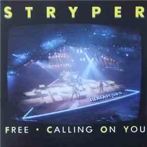 Stryper - Free • Calling On You
