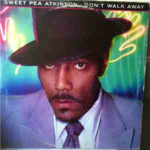 Sweet Pea Atkinson - Don't Walk Away