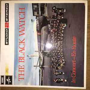 The Band Of The Black Watch - In Concert-En Route