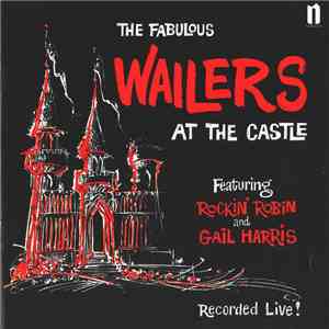 The Fabulous Wailers - At The Castle