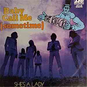 The Knack - Baby Call Me (Sometime) / She's A Lady