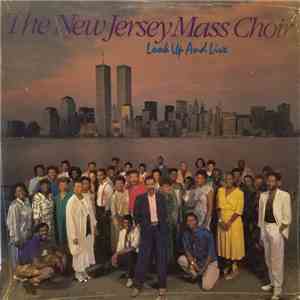 The New Jersey Mass Choir - Look Up And Live