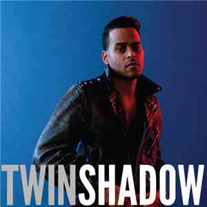 Twin Shadow - Confess