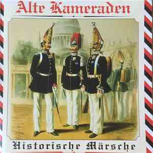 Various - Alte Kameraden (Historische Märsche)