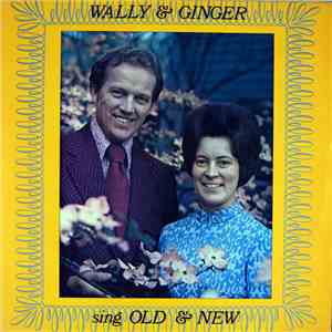 Wally & Ginger - Sing Old & New