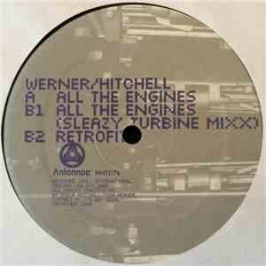 Werner / Hitchell - All The Engines