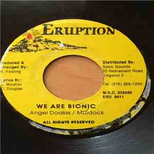 Angel Doolas & Murdock  - We Are Bionic