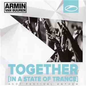 Armin van Buuren - Together [In A State Of Trance] ASOT Festival Anthem