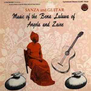 Bena Luluwa - Sanza And Guitar - Music Of The Bena Luluwa Of Angola And Zai ...