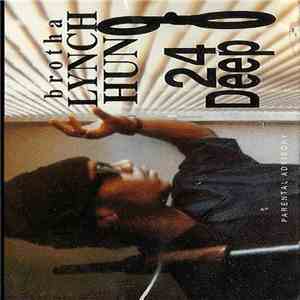 Brotha Lynch Hung - 24 Deep