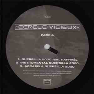 Cercle Vicieux feat. Raphaël - Guerrilla 2000