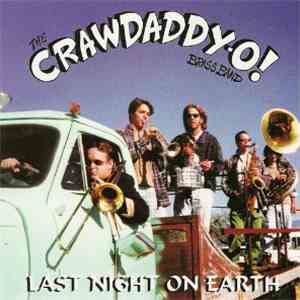 Crawdaddy-O - Last Night On Earth