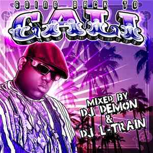 DJ Demon  & DJ L-Train - Going Back To Cali