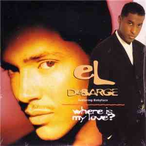 El DeBarge Featuring Babyface - Where Is My Love?