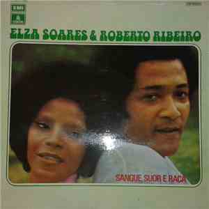 Elza Soares & Roberto Ribeiro - Sangue, Suor e Raça
