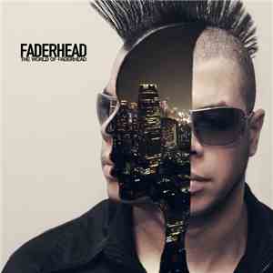 Faderhead - The World Of Faderhead