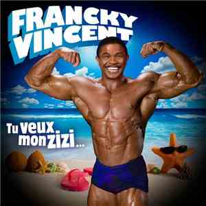 Francky Vincent - Tu Veux Mon Zizi...