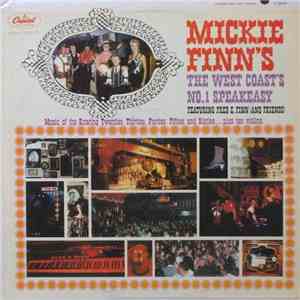 Fred E. Finn - Mickie Finn's - The West Coast's No. 1 Speakeasy