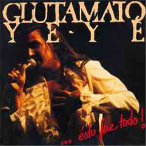 Glutamato Ye-Ye - Esto Fue Todo