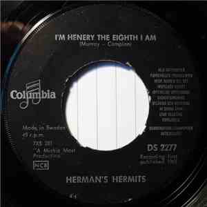 Herman's Hermits - I'm Henery The Eighth I Am