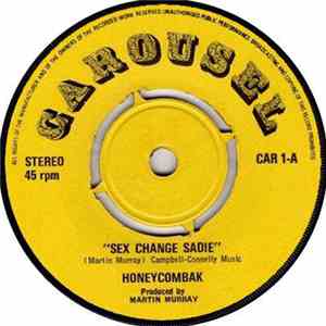 Honeycombak - Sex Change Sadie / It's My Life