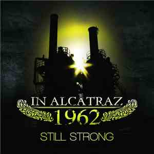 In Alcatraz 1962 - Still Strong