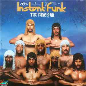 Instant Funk - The Funk Is On