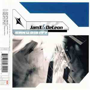 JamX & De Leon - Can U Dig It?