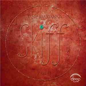 Jane Maximova - Skiff - Part II