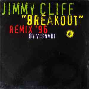 Jimmy Cliff - Breakout (Remix '96)