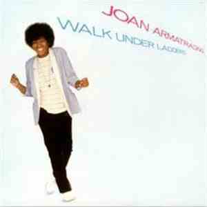 Joan Armatrading - Walk Under Ladders