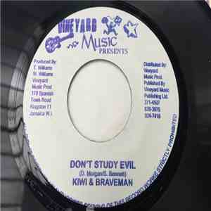Kiwi, Braveman - Don't Study Evil