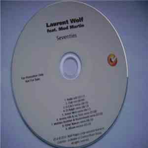 Laurent Wolf Feat. Mod Martin - Seventies