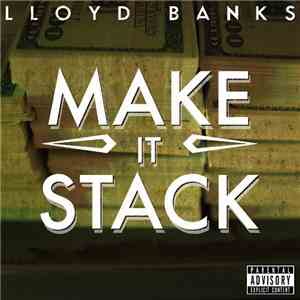 Lloyd Banks - Make It Stack