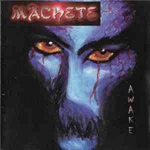 Machete  - Awake